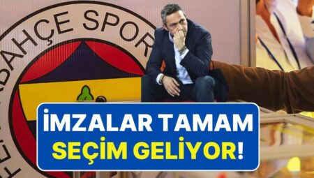 Fenerbahçe’de Adım Adım Harika Seçime Gidiliyor: 9750 İmza Kulübe Teslim Edildi