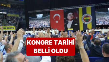 Fenerbahçe’de Harika Kongre ile İlgili Tarih Duyurusu Yapıldı