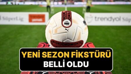 Futbolda Yeni Dönem Takvimi Netleşti: Süper Lig 2025-2026 Dönemi Fikstürü Aşikâr Oldu