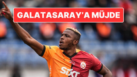 Galatasaray’a Osimhen Muştusu: Osimhen Transferinin Önü Açıldı mı?