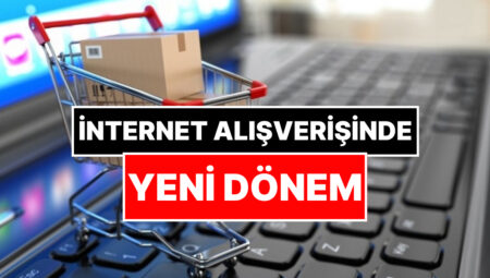 İnternet Alışverişlerinde Yeni Devir: Yurt Dışı Kaynaklı E-Ticaret Sitelerine Düzenleme