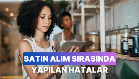 Küçük İşletmelerin Satın Almalarda Yaptığı 10 Yanılgı