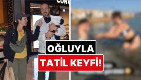 Mustafa Aksakallı ile Evliliğini Tek Celsede Bitiren Ezgi Mola Oğlu Can’la Baş Başa Tatilde Görüntülendi!
