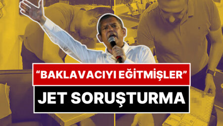 Özgür Özel’e Skandal “Baklavacı” Savlarının Akabinde Jet Süratiyle Soruşturma Başlatıldı