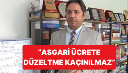 SGK Uzmanı İsa Karakaş, Taban Fiyata Eylül’de Artırım Yapmanın Kaçınılmaz Olduğunu Söyledi
