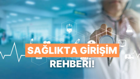 Sıhhat Dalında İş Kuracak Olanların Dikkat Etmesi Gereken 10 Şey