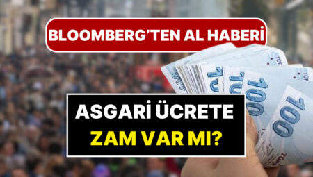 Taban Fiyata Orta Artırım Var mı? Milyonlarca Vatandaşı Üzecek Haberi ABD’li Bloomberg Verdi