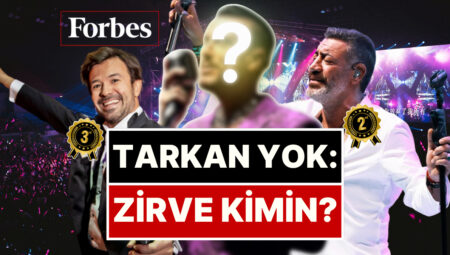 Tarkan’ın İsmi Bile Yok: Forbes, Türkiye’nin “Konser Zenginleri” Listesinin Doruğunda Bakın Kim Var?