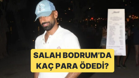 Tatilini Bodrum’da Geçiren Liverpool’un Yıldızı Salah’ın Ödediği Hesap Ortaya Çıktı