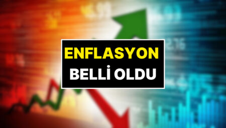 TÜİK Açıkladı: Haziran Ayı Enflasyon Dataları Aşikâr Oldu!