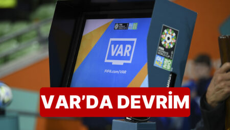 VAR’da Tartışmalı Kararlardan Kimileri Değişiyor: İkinci Sarı Karta VAR Müdahalesi Geliyor
