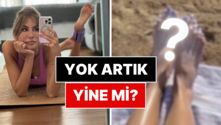 Yalanlasa da Olmadı: Çağla Şıkel’e İlişkin Olduğu Argüman Edilen O Meşhur Ayak Görseli Tekrar Hortladı!