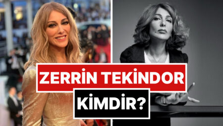 Zerrin Tekindor Kimdir? Zerrin Tekindor Kaç Yaşında, Aslen Nereli, Hangi Üretimlerde Rol Aldı?