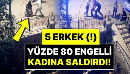 5 Erkek (!) Tekerlekli Sandalyedeki Yüzde 80 Bedensel Engelli Bayanı Tekme ve Sopalarla Dövdü!