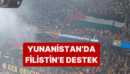AEK – Hapoel Beer Sheva Maçında Yunan Taraftarlar Maç Uzunluğu Filistin’e Takviye Tezahüratları Yaptı