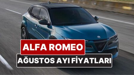 Alfa Romeo Fiyat Listesi Ağustos 2025! İşte Alfa Romeo Elettrica, Ibrida, Tonale ve Giulia Yeni Fiyatları