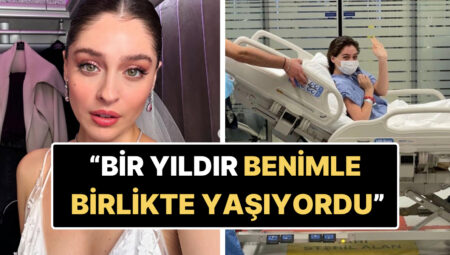 Ameliyat Masasına Yatan Cemre Baysel Hastane Odasından Yaptığı Paylaşımla Sıhhat Durumu Hakkında Bilgilendirdi