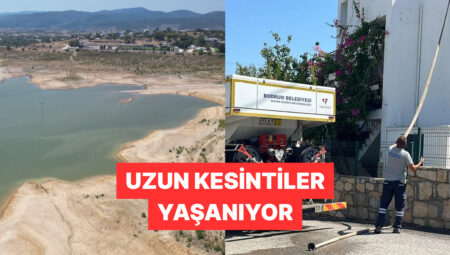 Barajlar Alarm Veriyordu! Bodrum’da Suyun Bittiği Tez Edildi