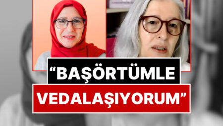 Başörtülü Müellif Berrin Sönmez Diyanet’e Reaksiyon Gösterip Başını Açtı