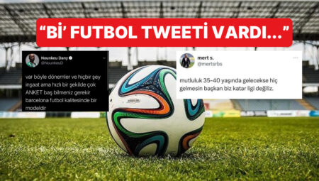 “Bi’ Tweet Vardı…” Akımında Komik Futbol Tweetleriyle Güldük Bu Sefer