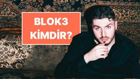 Blok3 Kimdir? Rapçi Blok3 Gerçek İsmi Ne, Kaç Yaşında, Nereli?