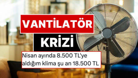 Çok Sıcaklar Rekor Kırdı: Vantilatör Fiyatlarına Bir Haftada Yüzde 90 Artırım Savı