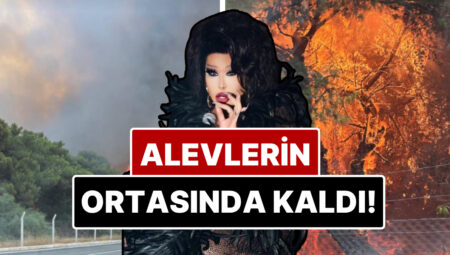 Diva Yangının İçinde Kaldı: Antalya’daki Orman Yangını Meskenine Sıçrayınca Bülent Ersoy Panik Dolu Anlar Yaşadı!
