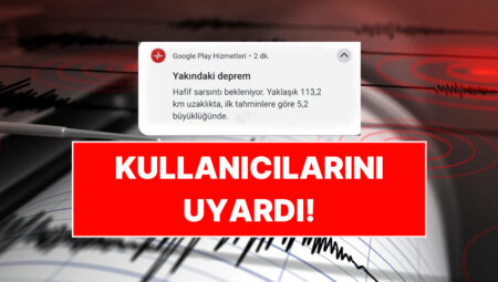 Google, Balıkesir Sarsıntısını Yaklaşık 30 Saniye Evvel Haber Verdi!