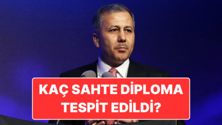 Gündemdeki Geçersiz Diploma Olayı ile İlgili Ali Yerlikaya’dan Açıklama: Kaç Uydurma Diploma Tespit Edildi?