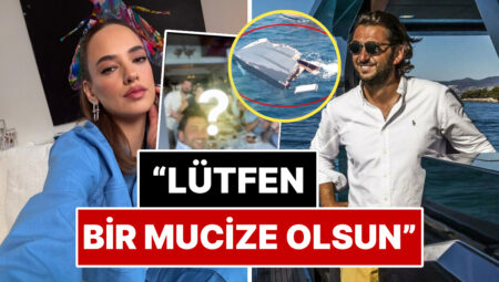 Halit Yukay’a İlişkin Yat Parçalanmış Olarak Bulunmuştu: Ünlü Oyuncu Seda Bakan, Yakın Arkadaşı İçin Mucize Diledi
