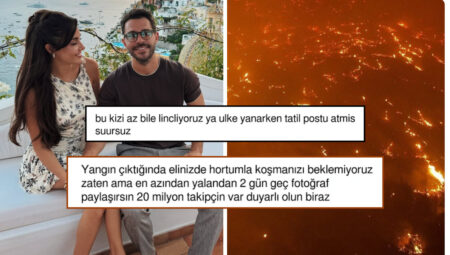 Hande Erçel’in Yangın Felaketi Sürerken Tatil Paylaşımları Yapması Reaksiyon Çekti!