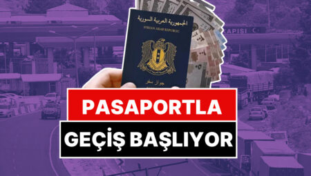 İçişleri Bakanlığı Duyurdu: Suriye’ye Pasaportlu Geçiş Başlıyor