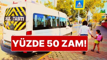 İstanbul’da Okul Servisi Fiyatlarına Yüzde 50, İşçi Servisi Fiyatlarına de Yüzde 100 Artırım Talebi