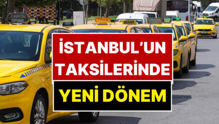İstanbul’un Taksilerinde Yeni Periyot: Bu Marka Arabaları Yolda Taksi Olarak Görürseniz Şaşırmayın!
