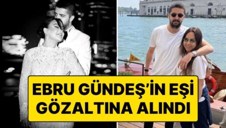 İstek Sarraf’tan Sonra Artık de Murat Özdemir: Ebru Güneş’in Eşi Gözaltına Alındı