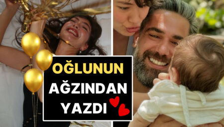 Kadir Doğulu’dan Biricik Eşi Neslihan Atagül’e Anne Olarak Kutladığı Birinci Doğum Gününde Duygusal Mesaj!