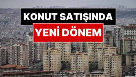 Konutta Yeni Periyot Başlıyor: TOKİ ve Emlak Konut’tan Ev Almak İsteyenler İçin Yeni Uygulama