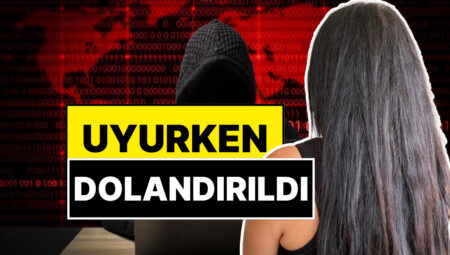 Konutunda Uyurken 628 Bin TL Dolandırılan Ankaralı Selda’nın Kıssası