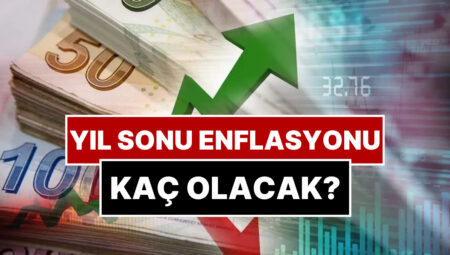 Merkez Bankası’nın 2025 Sonu Enflasyon Kestirimi Muhakkak Oldu