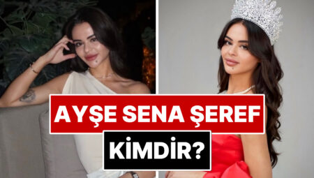 Miss International’da Türkiye’yi Temsil Edecek Ayşe Sena Gurur Kimdir? Sena Gurur Kaç Yaşında ve Aslen Nereli?