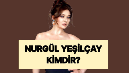 Nurgül Yeşilçay Kimdir? Nurgül Yeşilçay Rol Aldığı Üretimler