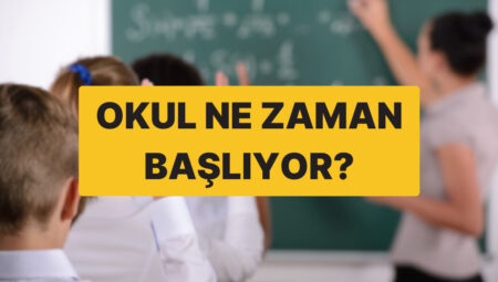 Okullar Ne Vakit Açılıyor 2025? Yaz Tatili Ne Vakit Bitecek?