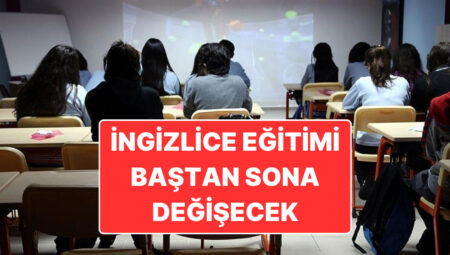 Okullarda İngilizce Dersleri İçin Esaslı Değişim: “Anlıyorum fakat Konuşamıyorum” Tarih Olacak