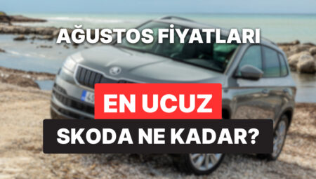 Skoda Fiyat Listesi Ağustos 2025: Octavia, Superb, Elroq, Scala, Kamiq, Karoq, Fabia ve Kodiaq Şimdiki Fiyatlar