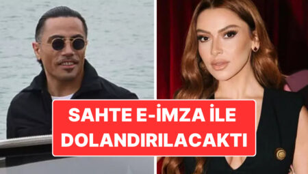 Tekrar Geçersiz E-İmza: Dolandırıcıların Gayesi Nusret’ten Sonra Ünlü Müzikçi Hadise Oldu