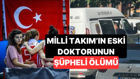Ulusal Kadro’nun Eski Tabibi Kolunda Serumla Konutunda Meyyit Bulundu: Soruşturma Başlatıldı