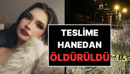 Yol Kenarında Cansız Vücudu Bulunan Teslime Hanedan Anne ve Babası Hakkında Uzaklaştırma Kararı Aldırmış